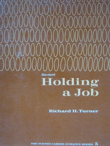 (image for) Holding a Job Revised (P) by Richard H Turner - Click Image to Close