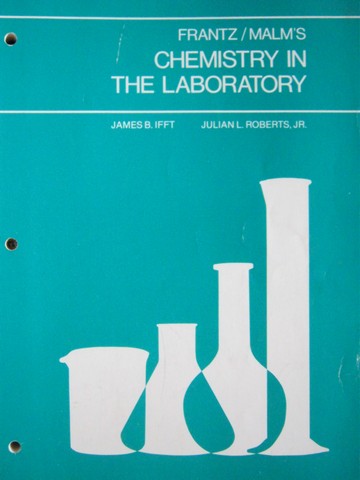 (image for) Frantz/Malm's Chemistry in the Laboratory (P) by Ifft & Roberts