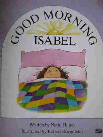 (image for) Literacy 2000 Good Morning Isabel (P)(Big) by Nette Hilton