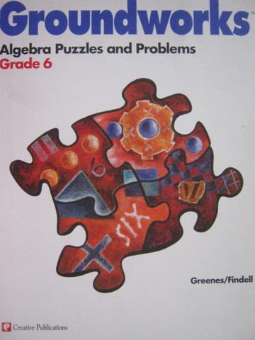 (image for) Groundworks Algebra Puzzles & Problems Grade 6 (P) by Greenes,