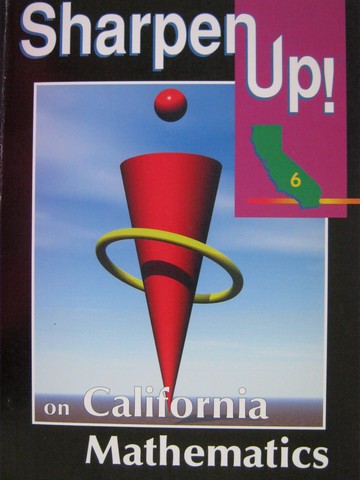 (image for) Sharpen Up! on California Mathematics 6 (CA)(P) by Paul & Hansen