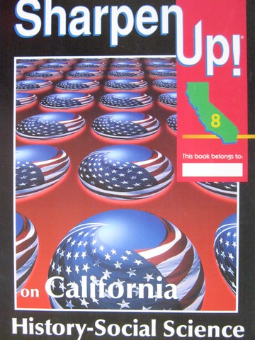 (image for) Sharpen Up! on California History-Social Science 8 (CA)(P)