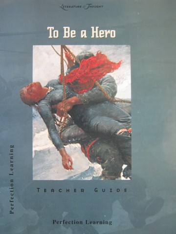 (image for) Literature & Thought To Be a Hero TG (TE)(P) by Schumacher
