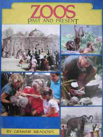 (image for) Literacy 2000 Zoos Past & Present (P)(Big) by Graham Meadows