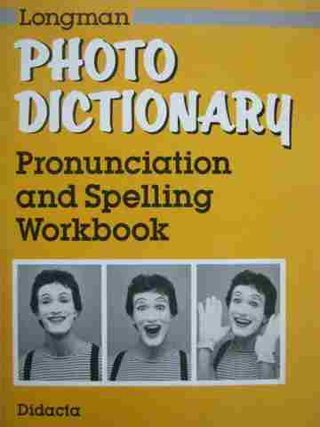 (image for) Photo Dictionary Pronunciation & Spelling Workbook (P)