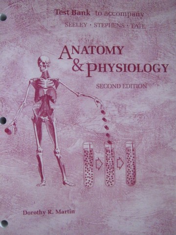 (image for) Anatomy & Physiology 2nd Edition Test Bank (P) by Martin