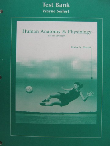 (image for) Human Anatomy & Physiology 5e Test Bank (P) by Wayne Seifert