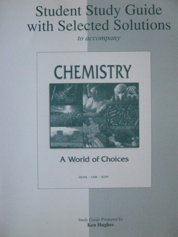 (image for) Chemistry A World of Choices Student Study Guide (P) by Hughes