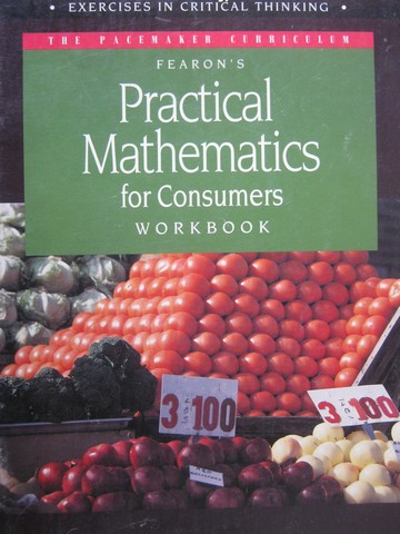 (image for) Fearon's Practical Mathematics for Consumers Workbook (P)