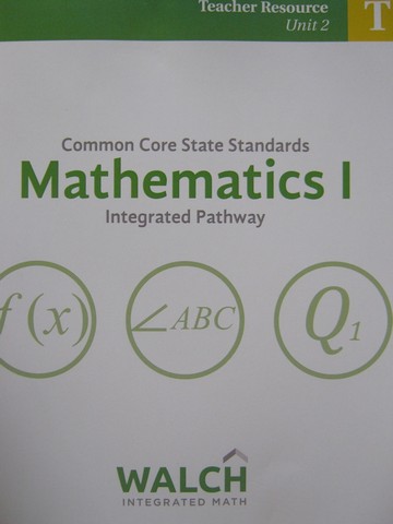 (image for) CCSS Integrated Pathway Mathematics 1 Teacher Resource 2 (TE)(P)