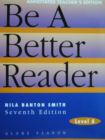 (image for) Be a Better Reader Level A 7th Edition ATE (TE)(P) by Smith