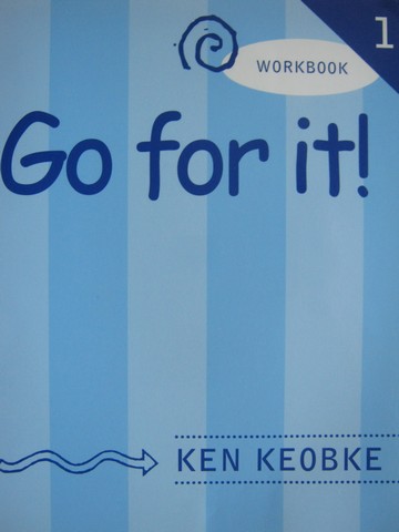 (image for) Go for It! 1 Workbook (P) by Ken Keobke