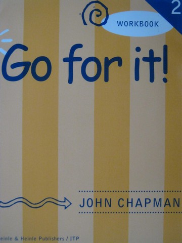 (image for) Go for It! 2 Workbook (P) by John Chapman