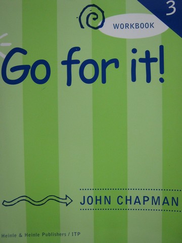 (image for) Go for It! 3 Workbook (P) by John Chapman