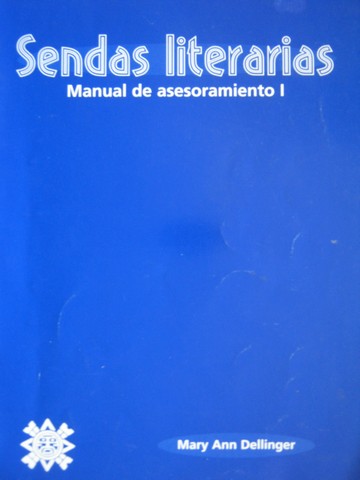 (image for) Sendas Literarias 1 Manual de Asesoramiento (P) by Dellinger