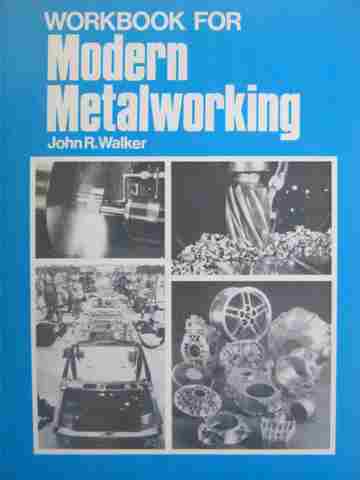 (image for) Modern Metalworking Workbook (P) by John R Walker