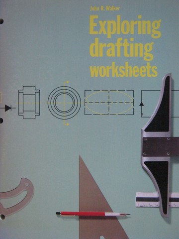 (image for) Exploring Drafting Worksheets (P) by John R Walker