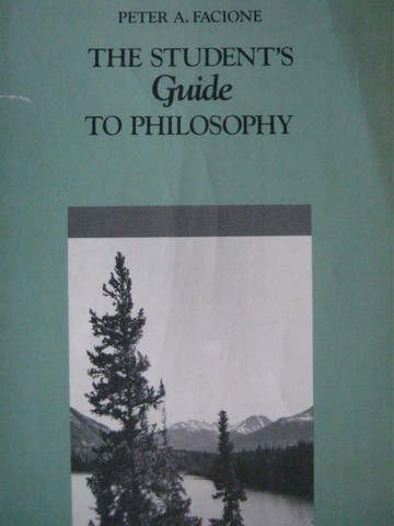 Student's Guide to Philosophy (P) by Peter A Facione (image for) Student's Guide to Philosophy (P) by Peter A Facione