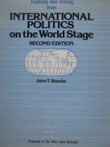 International Politics on the World Stage 2nd Edition Testing(P) (image for) International Politics on the World Stage 2nd Edition Testing(P)