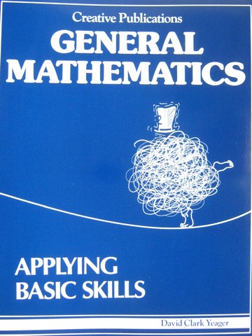 (image for) General Mathematics Applying Basic Skills (P) by David Yeager