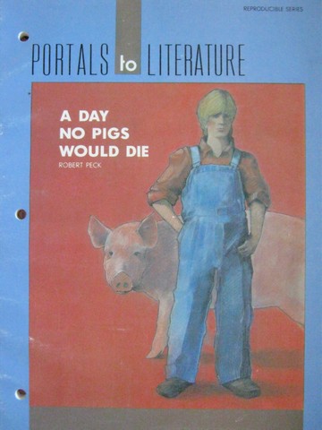 (image for) Portals to Literature A Day No Pigs Would Die (P) by Draska