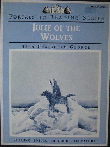 (image for) Portals to Reading Julie of the Wolves (P) by Tillman