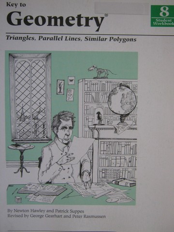 (image for) Key to Geometry 8 Student Workbook (P) by Hawley & Suppes