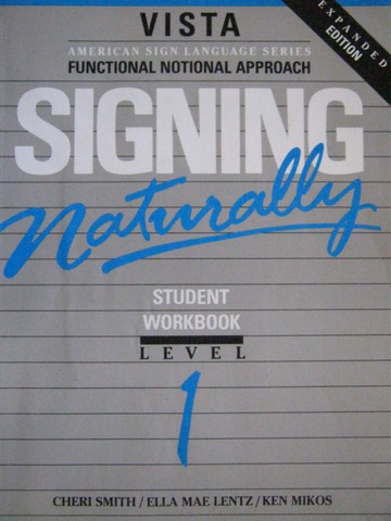(image for) Vista Signing Naturally Expanded Edition Student Workbook 1 (P)