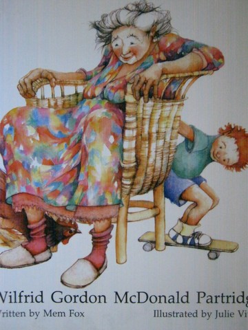 Wilfrid Gordon McDonald Partridge (P)(Big) by Mem Fox (image for) Wilfrid Gordon McDonald Partridge (P)(Big) by Mem Fox