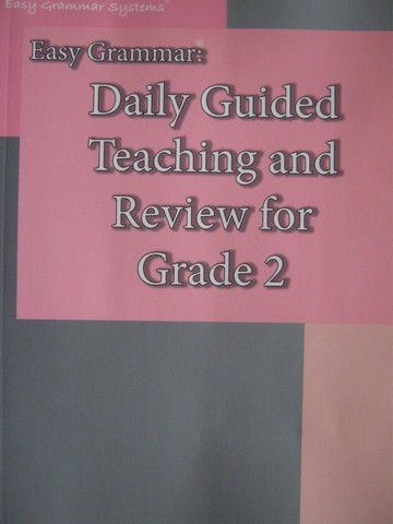 Easy Grammar 2 Daily Guided Teaching & Review TE (TE)(P) (image for) Easy Grammar 2 Daily Guided Teaching & Review TE (TE)(P)