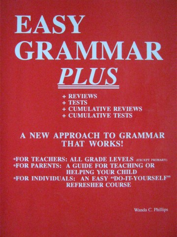 Easy Grammar Plus (P) by Wanda C Phillips (image for) Easy Grammar Plus (P) by Wanda C Phillips