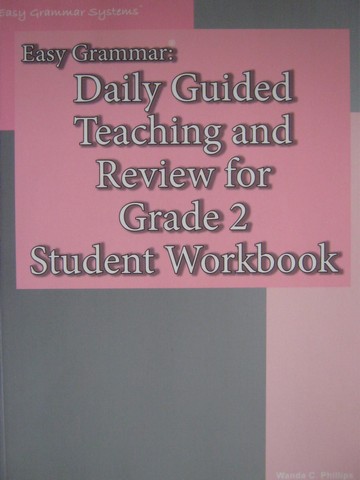 Easy Grammar 2 Daily Guided Teaching & Review Workbook (P) (image for) Easy Grammar 2 Daily Guided Teaching & Review Workbook (P)