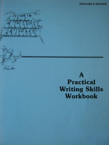 Basic English Revisited Practical Writing Skills Workbook (TE)(P (image for) Basic English Revisited Practical Writing Skills Workbook (TE)(P
