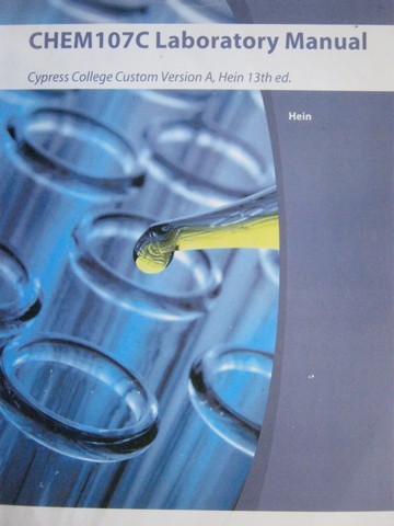 (image for) Chem107C Laboratory Manual Cypress College (P) Hein