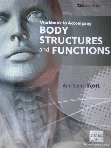(image for) Body Structures & Functions 12th Edition Workbook (P) by Scott
