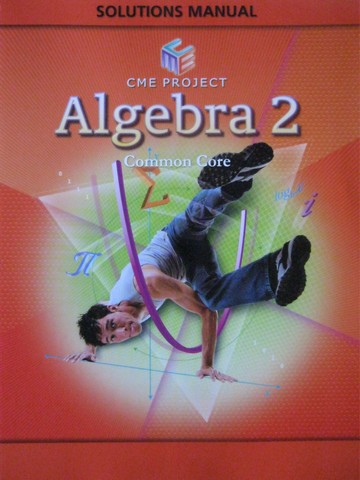 (image for) CME Algebra 2 Common Core Solutions Manual (P)