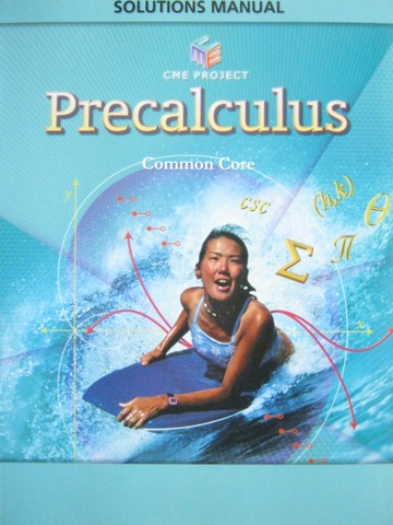 (image for) CME Precalculus Common Core Solutions Manual (P)