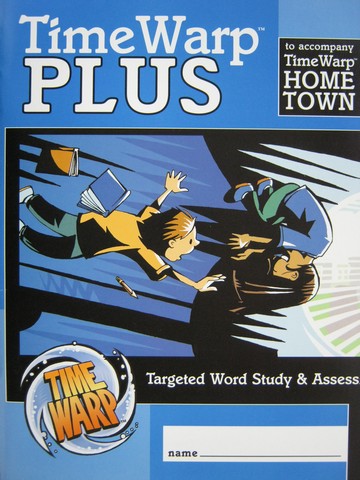 (image for) TimeWarp Plus HomeTown Targeted Word Study & Assessment (P)