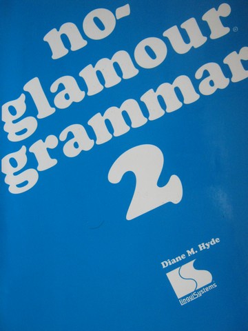 (image for) No-Glamour Grammar 2 (Spiral) by Diane M Hyde