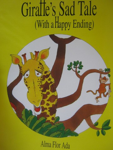 (image for) Giraffe's Sad Tale (P)(Big) by Alma Flor Ada