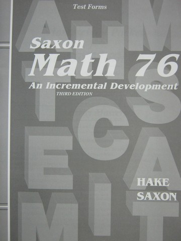 (image for) Saxon Math 76 3rd Edition Test Forms (P) by Hake & Saxon