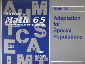 (image for) Saxon Math 65 2e Adaptation for Special Populations TRB (Binder) - Click Image to Close
