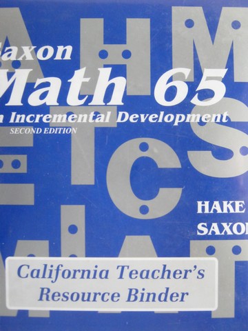 (image for) Saxon Math 65 2nd Edition California TRB (CA)(TE)(Binder)