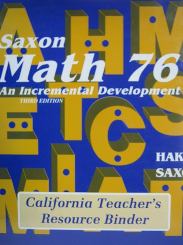 (image for) Saxon Math 76 3rd Edition California TRB (CA)(TE)(Binder)