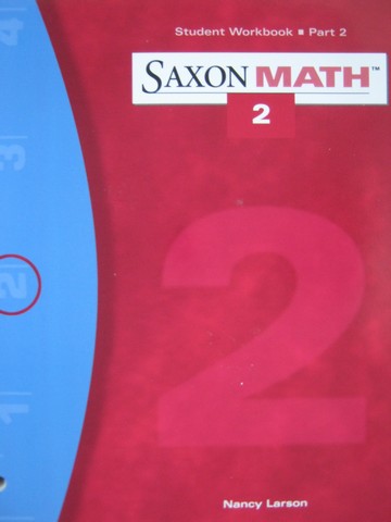 (image for) Saxon Math 2 2nd Edition Student Workbook Part 2 (P) by Larson