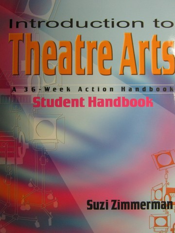 (image for) Introduction to Theatre Arts Student Handbook (P) by Zimmerman
