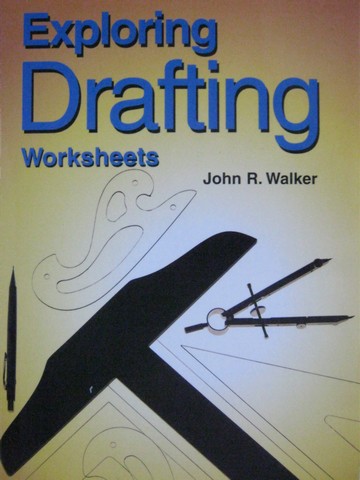 (image for) Exploring Drafting Worksheets (P) by John R Walker