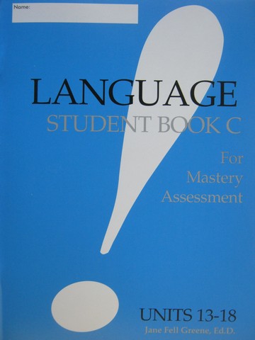 (image for) Language! Student Book C for Mastery Assessment (P) by Greene
