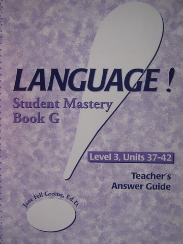 (image for) Language! Level 3 Book G Student Mastery TAG (TE)(P) by Greene