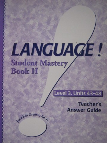 (image for) Language! Level 3 Book H Student Mastery TAG (TE)(P) by Greene